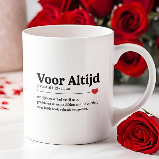 Witte mok met tekst 'Voor Altijd' en rode rozen – romantisch cadeau